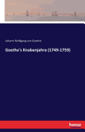 Goethe's Knabenjahre (1749-1759)