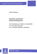 Goethes Poetische Geschwisterpaare:: Ihre Entwicklung, Funktion Und Symbolik Von Den Fruehen Dramen Bis Zu Wilhelm Meisters Lehrjahren