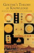 Goethe's Theory of Knowledge: An Outline of the Epistemology of His Worldview (Cw 2) Volume 2