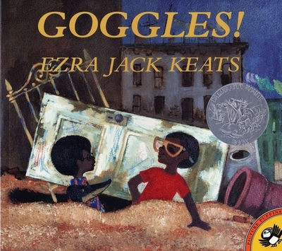 Goggles! - Keats, Ezra Jack