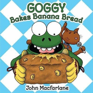 Goggy bakes banana bread