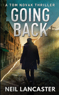 Going Back: A Tom Novak Thriller