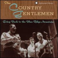 Going Back to the Blue Ridge Mountains - The Country Gentlemen