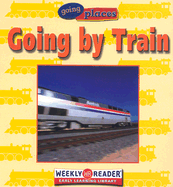 Going by Train - Ashley, Susan, PhD