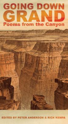 Going Down Grand: Poems from the Canyon - Kempa, Rick (Editor)