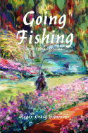 Going Fishing: And Other Stories