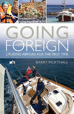 Going Foreign: Cruising Abroad for the First Time - Pickthall, Barry