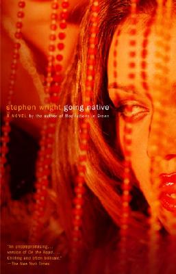 Going Native - Wright, Stephen