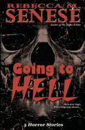 Going to Hell: 5 Horror Stories