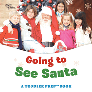 Going to See Santa: A Toddler Prep Book