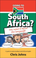 Going to South Africa?: You Need to Know the Language!
