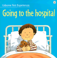 Going to the Hospital - Cavardi, Anne, and Bates, Michelle (Editor)