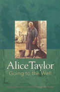 Going to the Well - Taylor, Alice