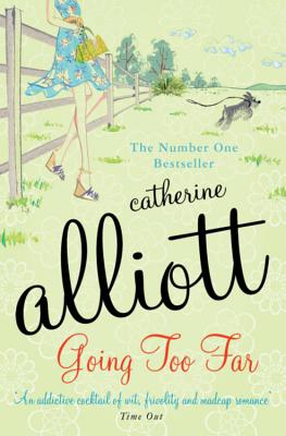 Going Too Far - Alliott, Catherine