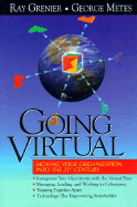 Going Virtual - Grenier, Ray, and Metes, George