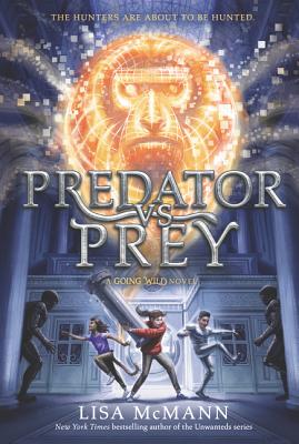 Going Wild #2: Predator vs. Prey - McMann, Lisa