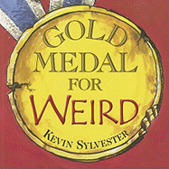 Gold Medal for Weird