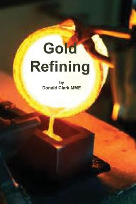 Gold Refining - Clark, Donald