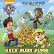 Gold Rush Pups! (Paw Patrol)