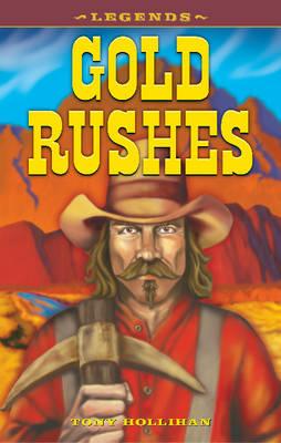 Gold Rushes - Hollihan, Tony, and Boer, Faye (Editor)