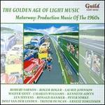 Golden Age of Light Music: Motorway - Production music of the 1960s