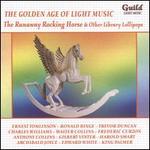 Golden Age of Light Music: The Runaway Rocking Horse & Other Library Lollipops