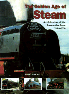 Golden Age of Steam - Garratt, Colin, and Lorenz