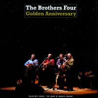 Golden Anniversary - Brothers Four