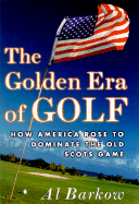 Golden Era of Golf - Barkow, Al