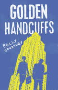 Golden Handcuffs: The Lowly Life of a High Flyer