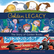 Golden Legacy: The Story of Golden Books