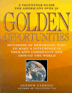 Golden Opportunities: A Volunteer Guide for Americans Over 50