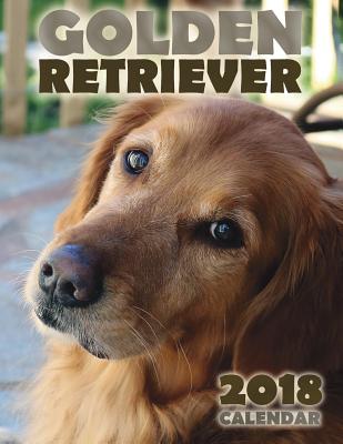 Golden Retriever 2018 Calendar - Over the Wall Dogs