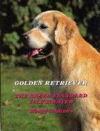 Golden Retriever: The Breed Standard Illustrated