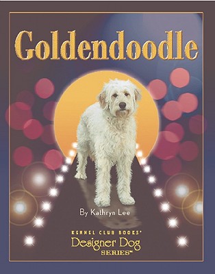 Goldendoodle - Lee, Kathryn, RN, PhD, Faan, and Bloom, Mary (Photographer)