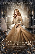 Goldheart: The Andari Chronicles - Vol. 2