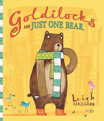 Goldilocks and Just One Bear - 