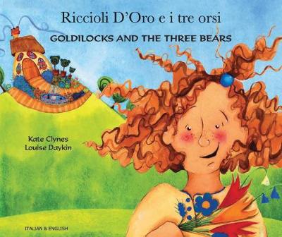 Goldilocks and the Three Bears (English/Italian) - Clynes, Kate