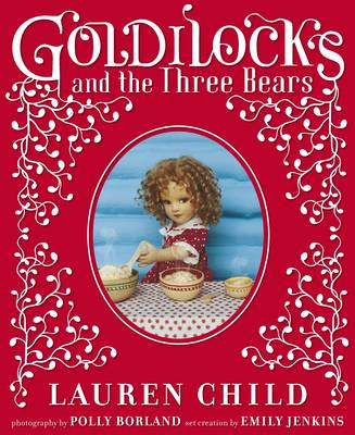 Goldilocks and the Three Bears - Borland, Polly (Photographer), and Child, Lauren