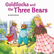 Goldilocks and the Three Bears - Ransom, Candice F