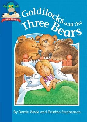 Goldilocks and the Three Bears - Wade, Barrie