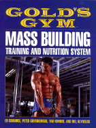 Gold's Gym Mass Building Training and Nutrition System