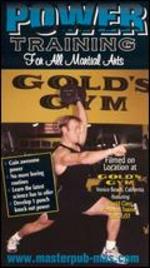 Gold's Gym: Power Training for All Martial Arts