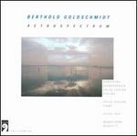 Goldschmidt: Retrospectrum - Gaede Trio Berlin; Hansheinz Schneeberger (violin); Kolja Lessing (piano); Kolja Lessing (violin); Mandelring Quartet