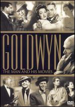 Goldwyn: The Man and His Movies - Mark Catalena; Peter Jones