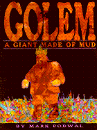 Golem: A Giant Made of Mud - Podwal, Mark, MD