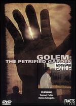 Golem: The Petrified Garden - Amos Gitai