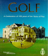 Golf - A Celebration of 100 Years of the Rul - Glover, John, and Cannon, David