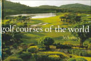 Golf Courses of the World: 365 Days