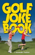 Golf Joke Book - Poulton, J. Alexander